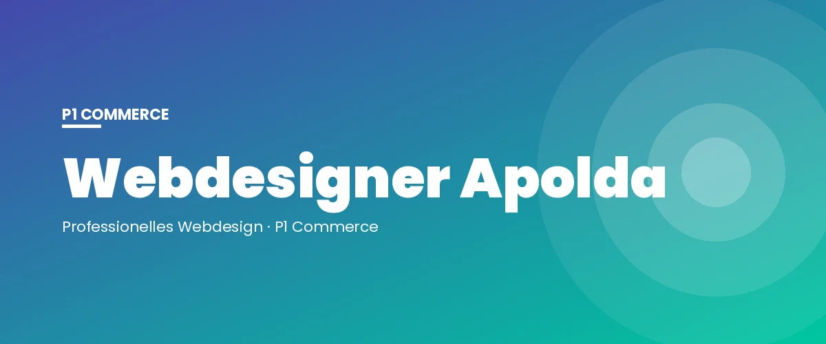 Webdesigner Apolda – P1 Commerce Webagentur